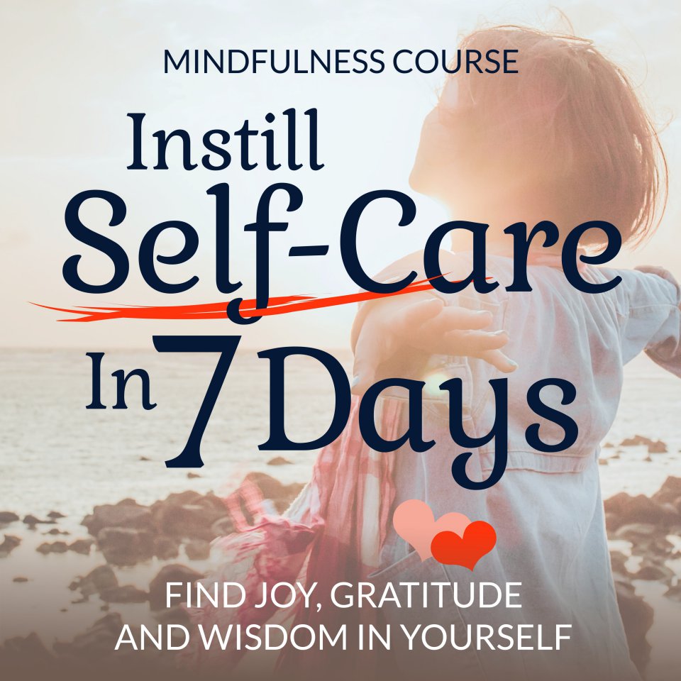 Omslagfoto van Instill Self-Care In 7 Days: Mindfulness Course
